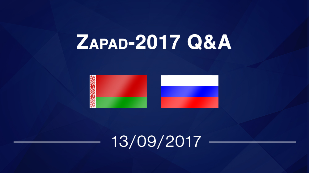 ZAPAD-2017 Q&A