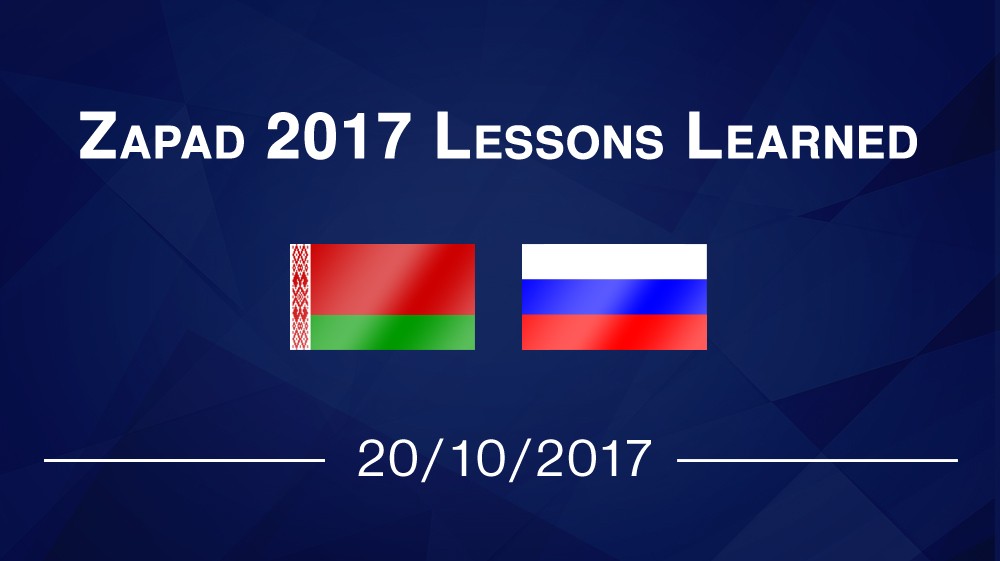 Zapad 2017 Lessons Learned
