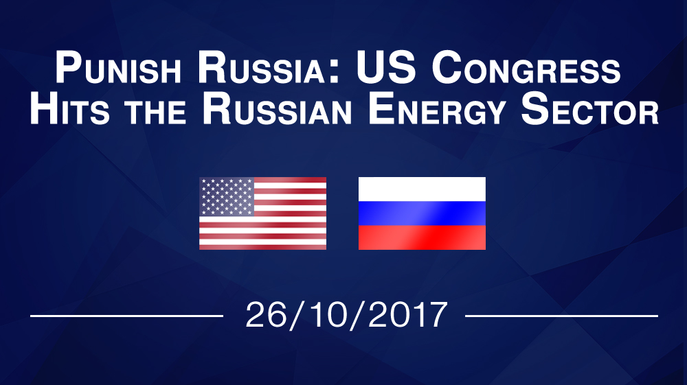 Punish Russia: US Congress Hits the Russian Energy Sector