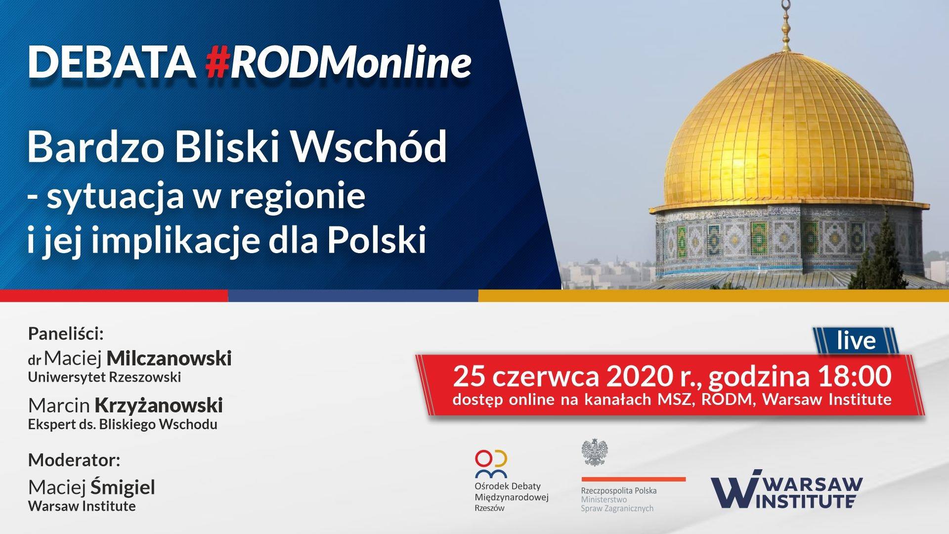 #RODMonline: Bardzo Bliski Wschód – sytuacja w regionie i jej implikacje dla Polski