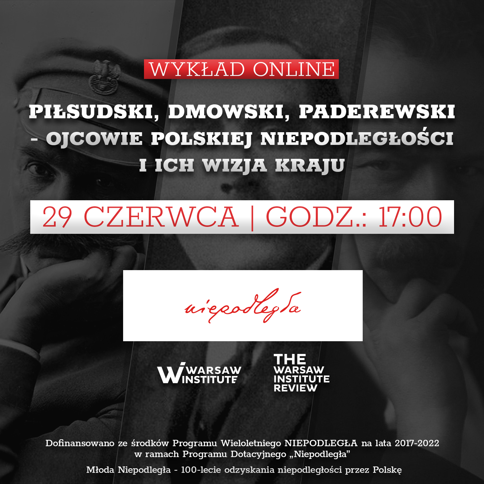 Piłsudski, Dmowski, Paderewski – ojcowie polskiej niepodległości i ich wizja kraju