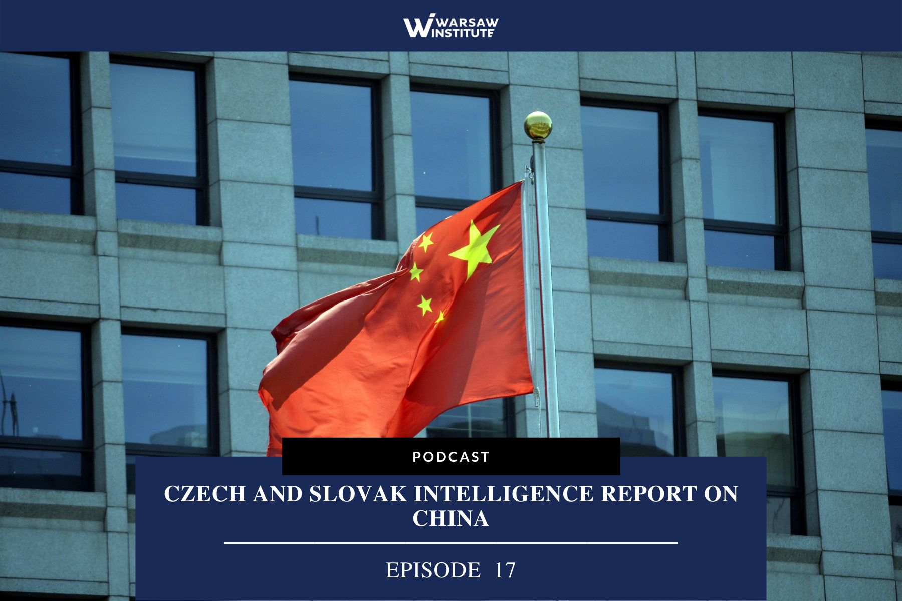 Czech and Slovak Intelligence Report on China- Podcast