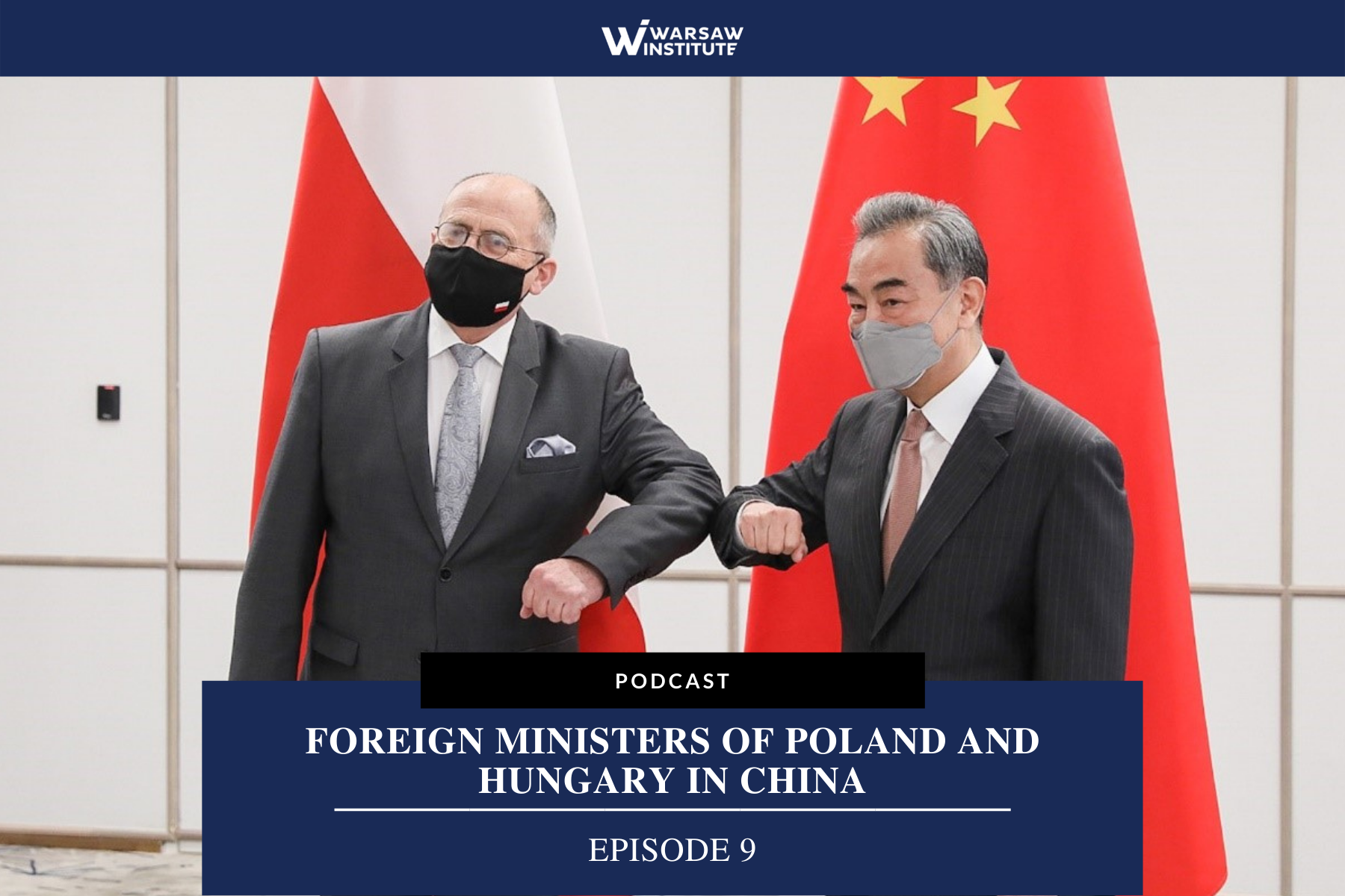 Foreign Ministers of Poland and Hungary in China – Podcast