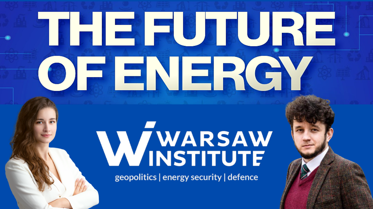 The future of energy - an interview by the Warsaw Institute | Warsaw  Institute