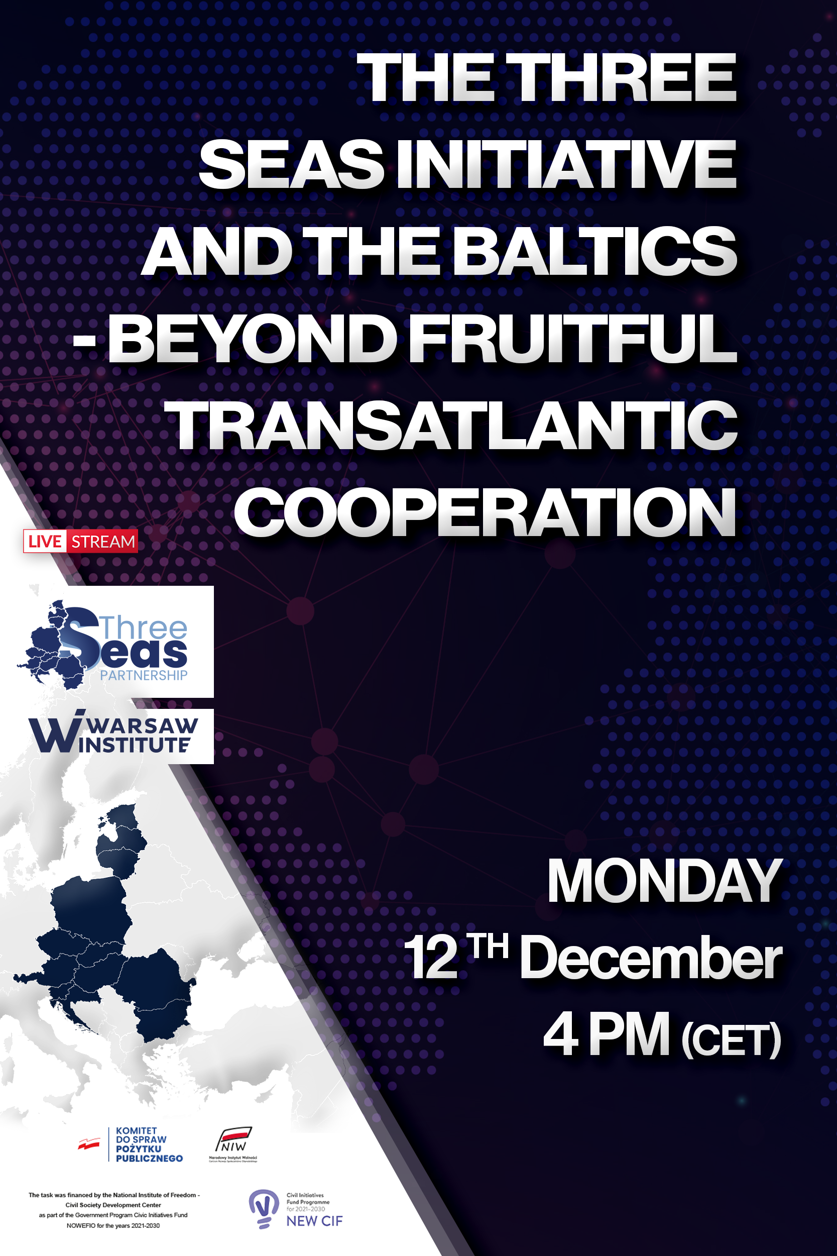 The Three Seas Initiative and the Balticts – beyond fruitful transatlantic cooperation