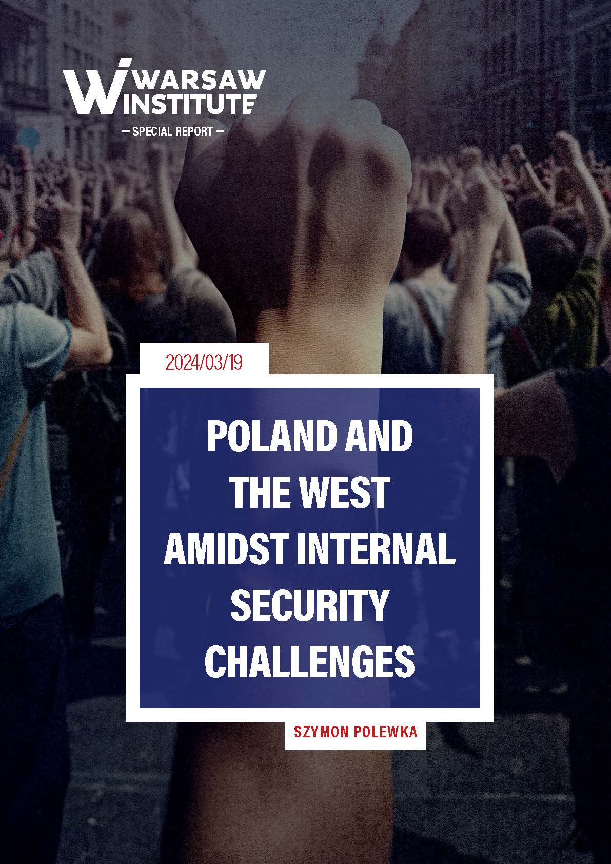 Poland and the West Amidst Internal Security Challenges