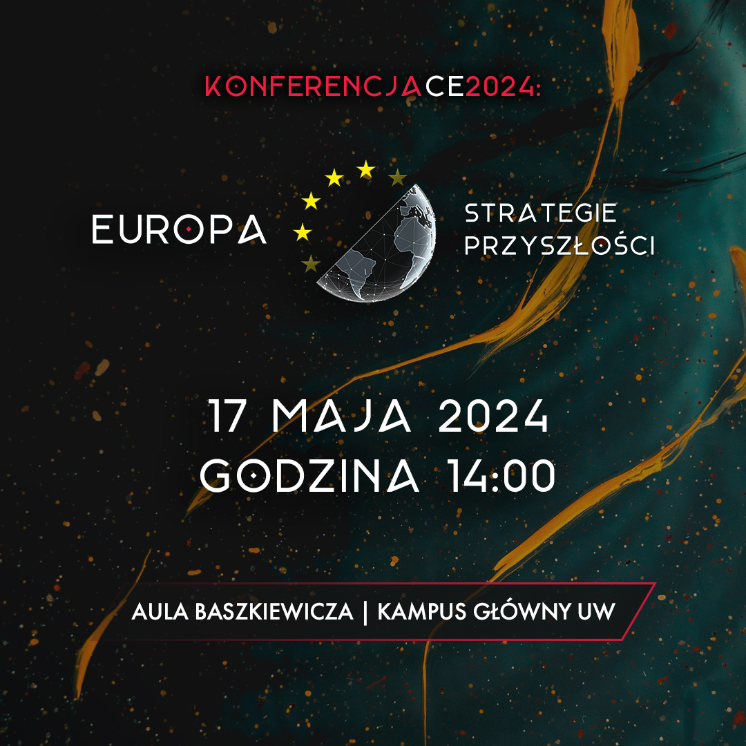 Konferencja CE 2024: Europa – strategie przyszłości
